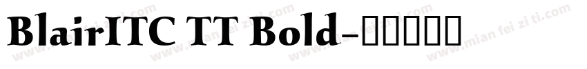 BlairITC TT Bold字体转换